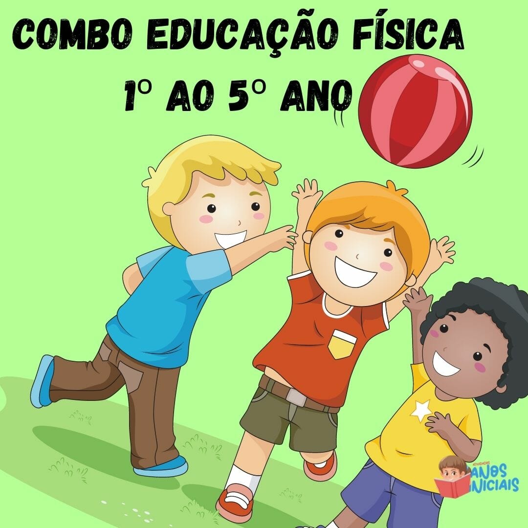 Combo Educação Física – 1º ao 5º Ano